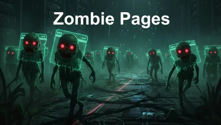 What are Zombie Pages